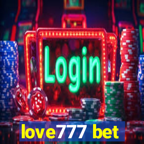 love777 bet